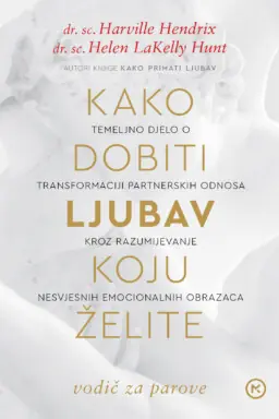 Kako dobiti ljubav koju želite
