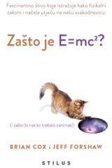 Naslovnica knjige: Zašto je E = mc2?