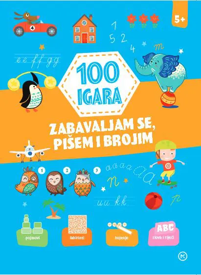 100 igara - zabavljam se, pišem i brojim 5+