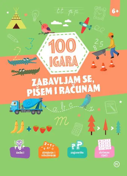 100 igara - zabavljam se, pišem i računam 6+