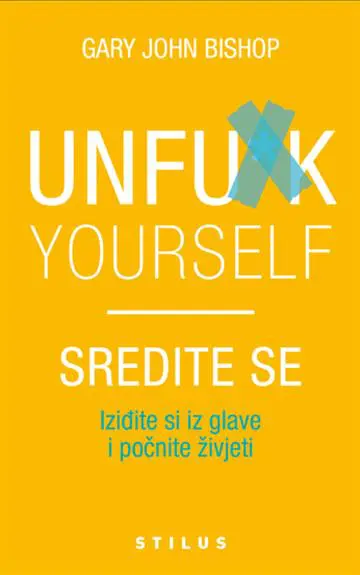 unfu*k yourself – sredite se