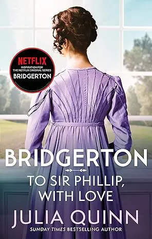 bridgerton: to sir phillip, with love