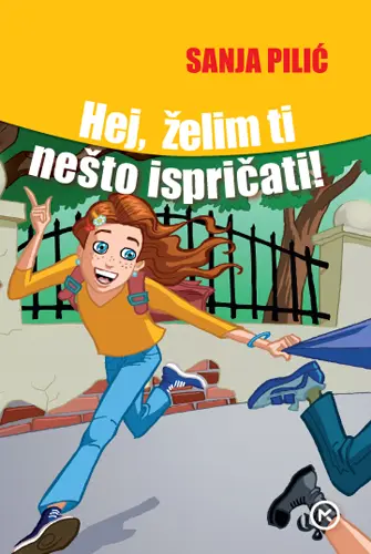 hej, želim ti nešto ispričati!