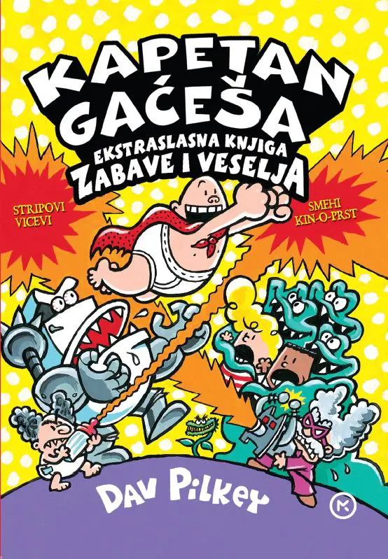kapetan gaćeša - ekstraslasna knjiga zabave i veselja