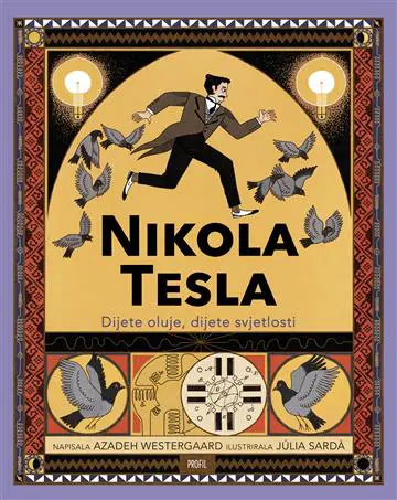 nikola tesla - dijete oluje, dijete svjetlosti