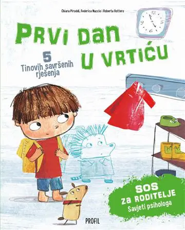 5 tinovih savršenih rješenja: prvi dan u vrtiću