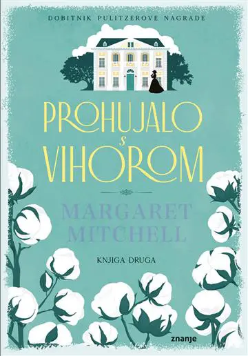 prohujalo s vihorom - knjiga druga