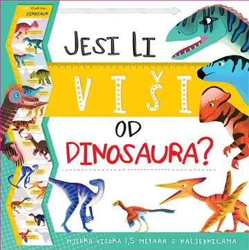 jesi li viši od dinosaura?