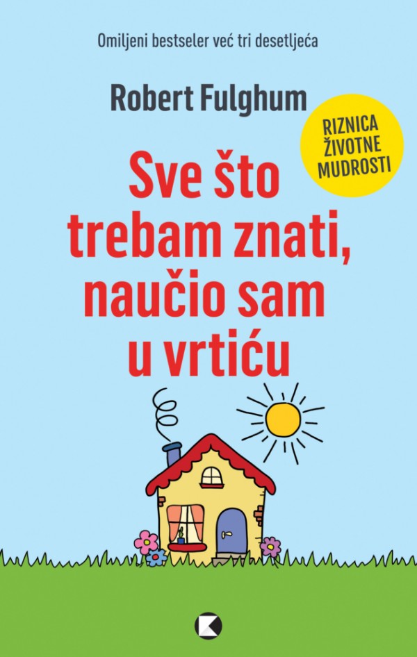 sve što trebam znati, naučio sam u vrtiću