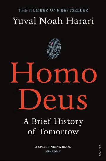 homo deus: brief history of tomorrow