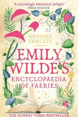 Emily Wilde's Encyclopaedia of Faeries