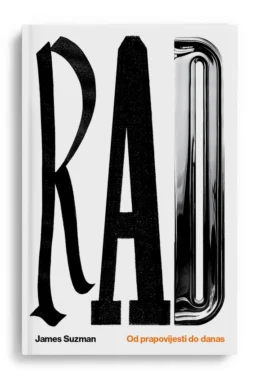Rad: Od prapovijesti do danas