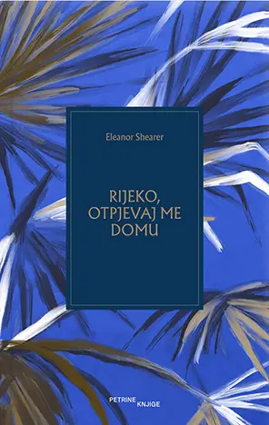 rijeko, otpjevaj me domu