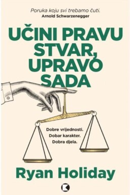 Učini pravu stvar, upravo sada