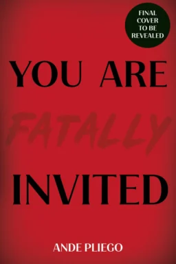 You Are Fatally Invited