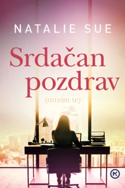 Srdačan pozdrav (mrzim te)