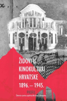 Židovi u kinokulturi Hrvatske 1896.-1945.