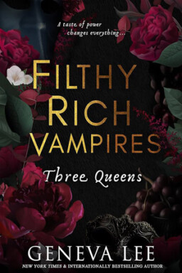 Filthy Rich Vampires: Three Queens