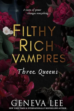 Filthy Rich Vampires: Three Queens