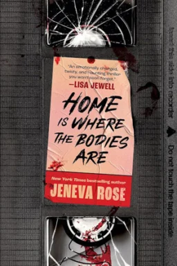 Home Is Where The Bodies Are
