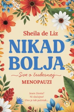 Nikad bolja.