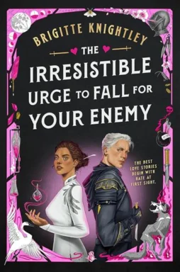 Irresistible Urge to Fall For Your Enemy