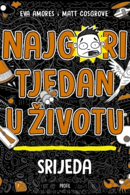 Najgori tjedan u životu - Srijeda