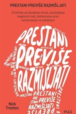 Prestani previše razmišljati