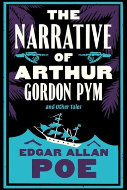 The Narrative of Arthur Gordon Pym and Other Tales