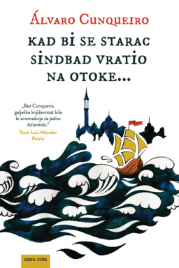 Kad bi se starac Sindbad vratio na otoke…