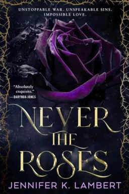Never the Roses