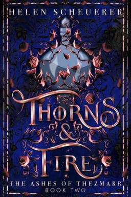 Thorns & Fire