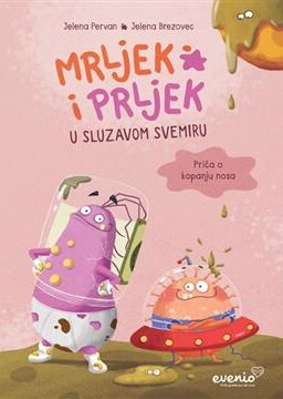 Mrljek i Prljek u sluzavom svemiru – Priča o kopanju nosa