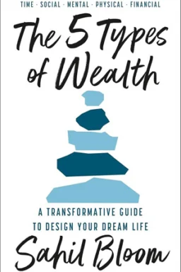 The 5 Types of Wealth