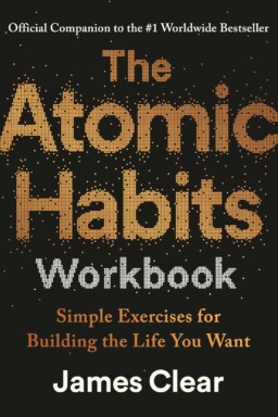 The Atomic Habits Workbook