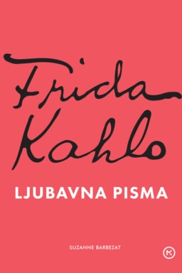 Frida Kahlo - ljubavna pisma