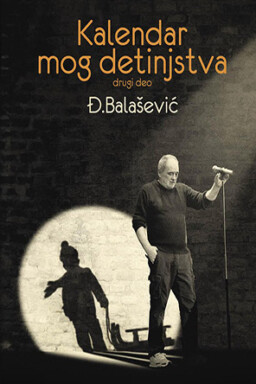 Kalendar mog detinjstva, 2. deo