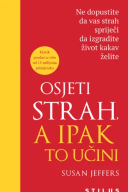 Osjeti strah, a ipak to učini