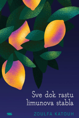 Sve dok rastu limunova stabla