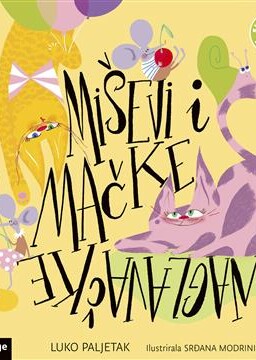 Miševi i mačke naglavačke - slikovnica