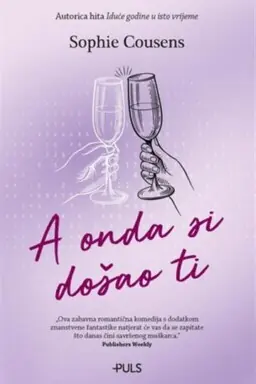 A onda si došao ti