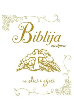 Biblija za djecu u slici i riječi