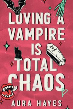 Loving a Vampire is Total Chaos