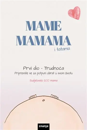 mame mamama: prvi dio - trudnoća
