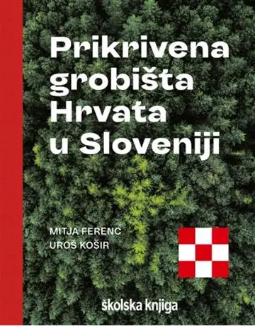 prikrivena grobišta hrvata u sloveniji