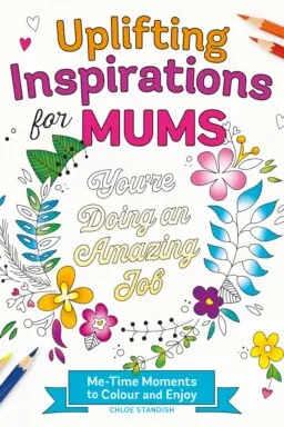 Oplifting Inspirations for Mums