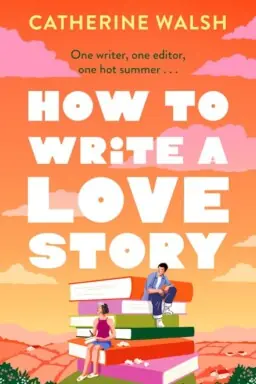 How to Write a Love Story