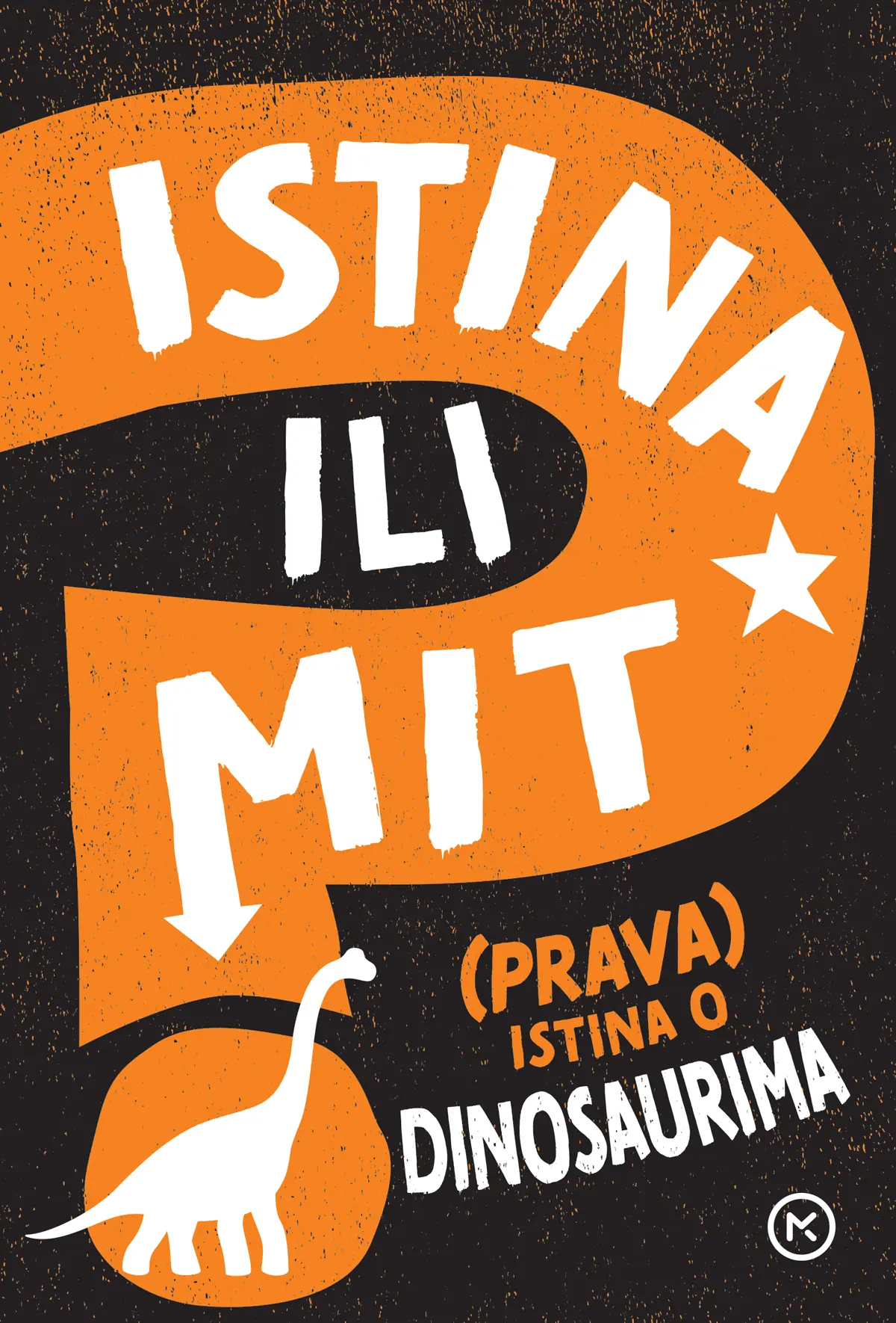 istina ili mit - (prava) istina o dinosaurima
