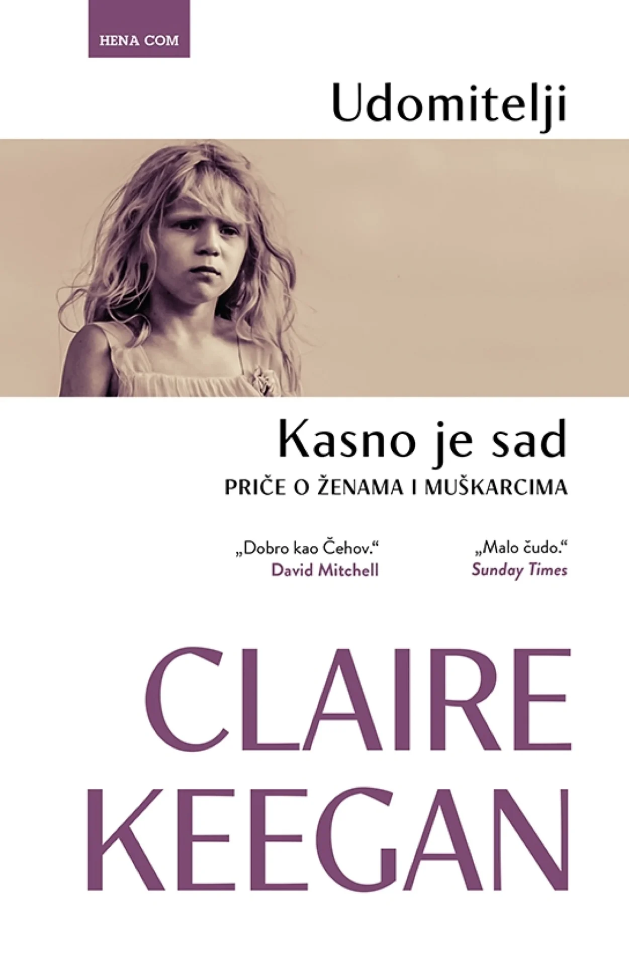 Udomitelji, Kasno je sad - priče o ženama i muškarcima 1 udomitelji, kasno je sad - priče o ženama i muškarcima
