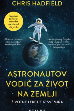 Astronautov vodič za život na Zemlji